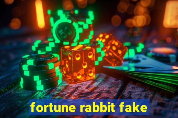 fortune rabbit fake